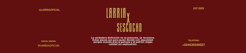 Larria x Sescocho